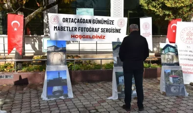 Artvin’de ‘Orta Çağ’dan Günümüze Mabetler’ Fotoğraf Sergisi Açıldı